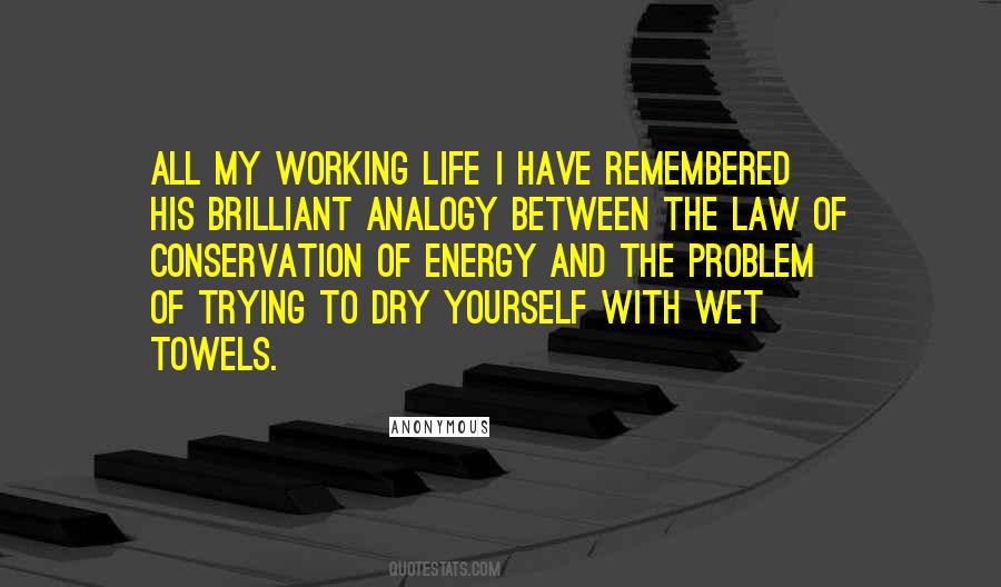 Quotes About Law Of Conservation Of Energy #446920