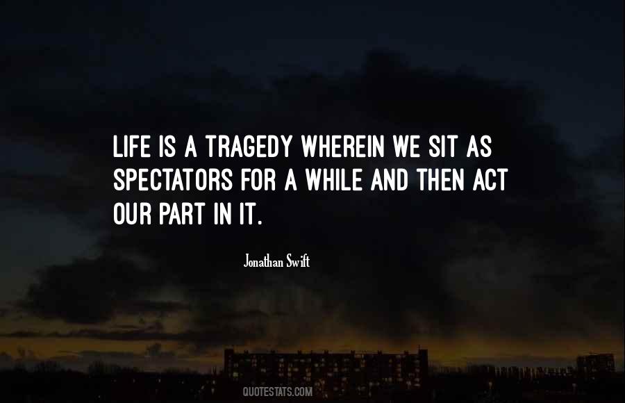 Spectators In Life Quotes #1208993