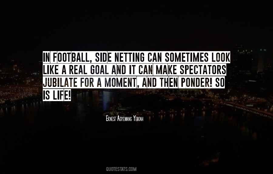 Spectators In Life Quotes #865699