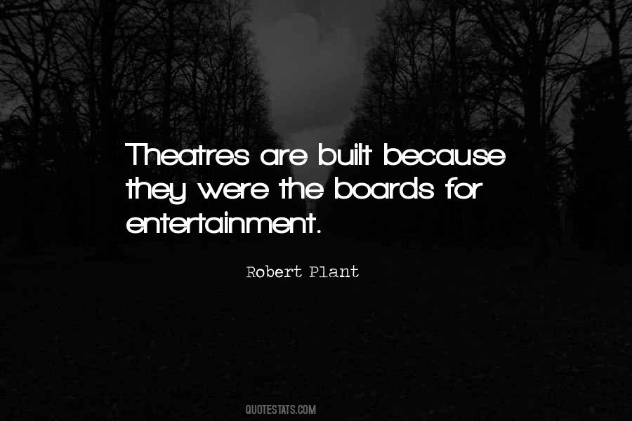 Quotes About Theatres #1630375