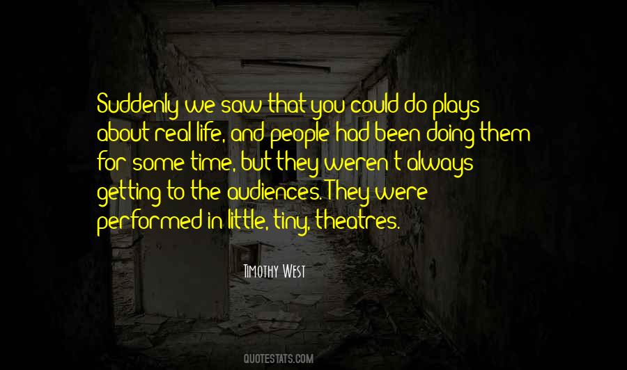 Quotes About Theatres #47916