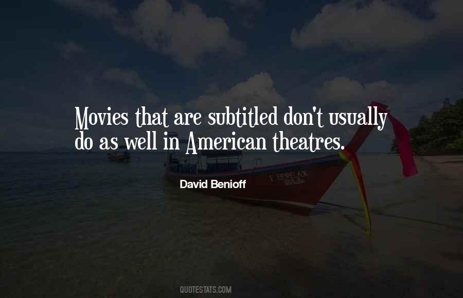 Quotes About Theatres #86077