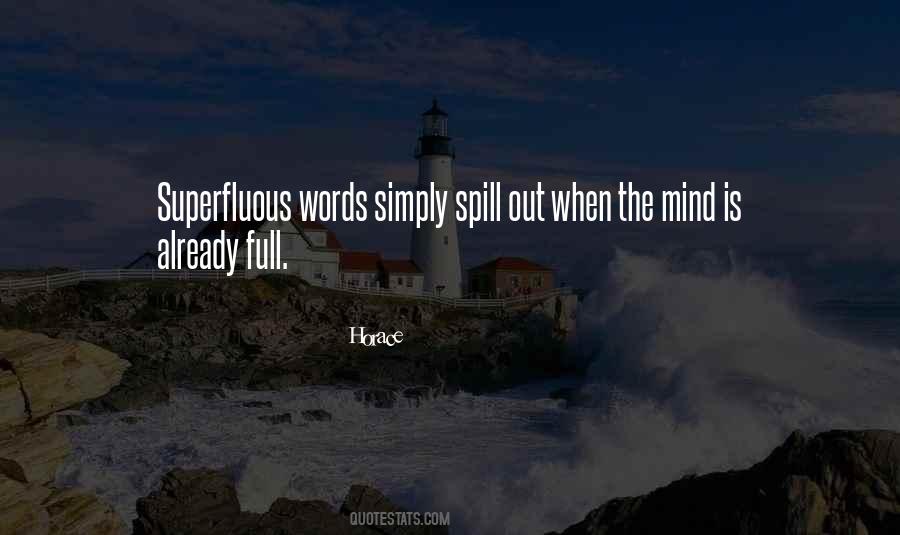 Quotes About Superfluous #1806386