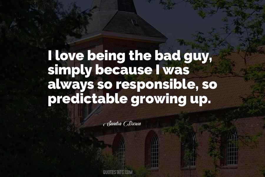 Quotes About Being The Bad Guy #872250