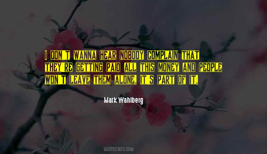 Quotes About Wanna Be Alone #161968