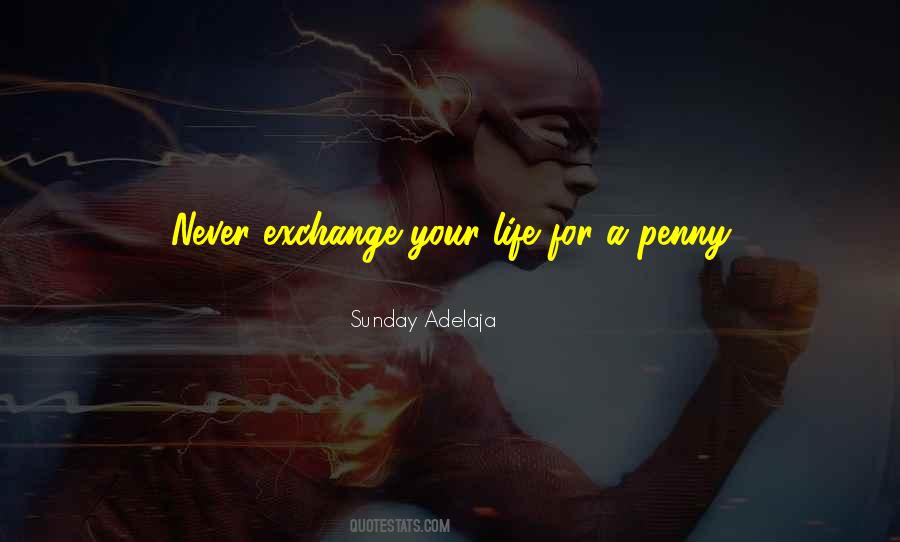 Exchange Life Quotes #615194
