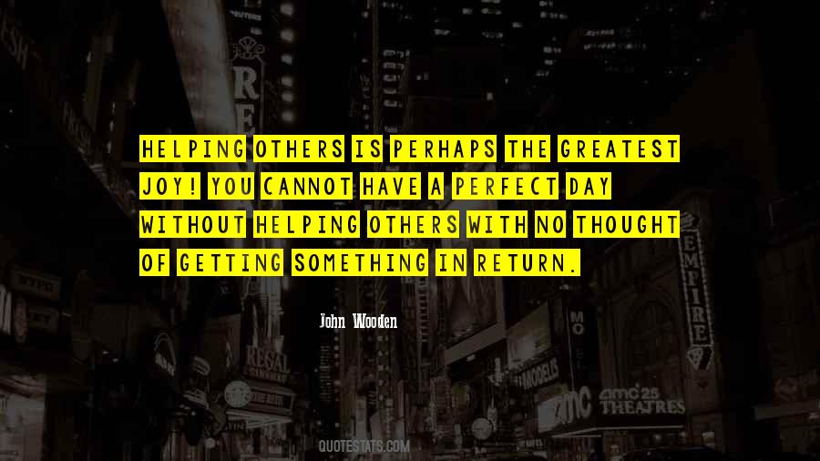 Quotes About Doing Things For Others And Getting Nothing In Return #39485