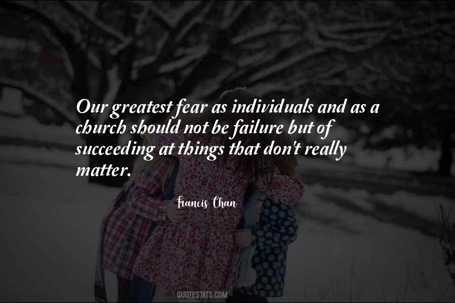 Quotes About Our Greatest Fear #1714633