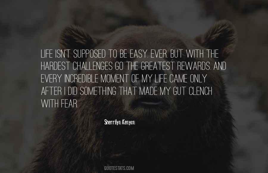 Quotes About Our Greatest Fear #271385