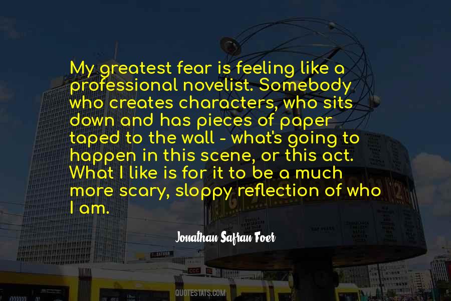 Quotes About Our Greatest Fear #490376