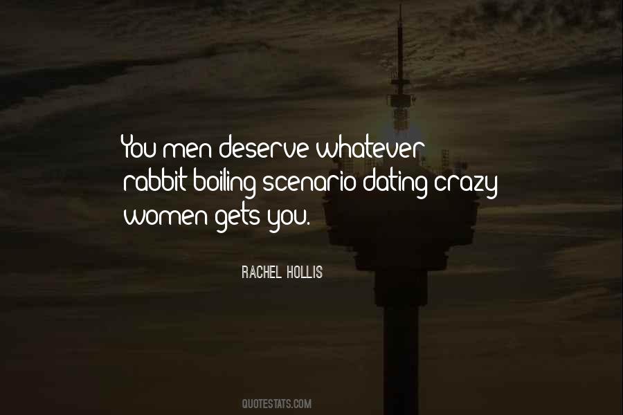 Men Deserve Quotes #1734011