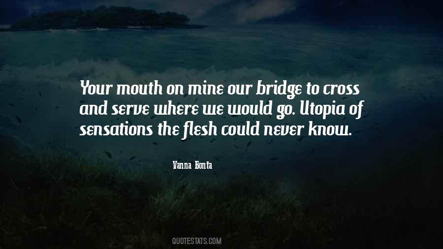 Quotes About Bridges And Love #1313602