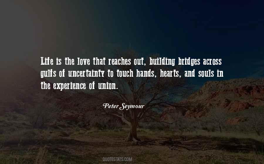 Quotes About Bridges And Love #1578638