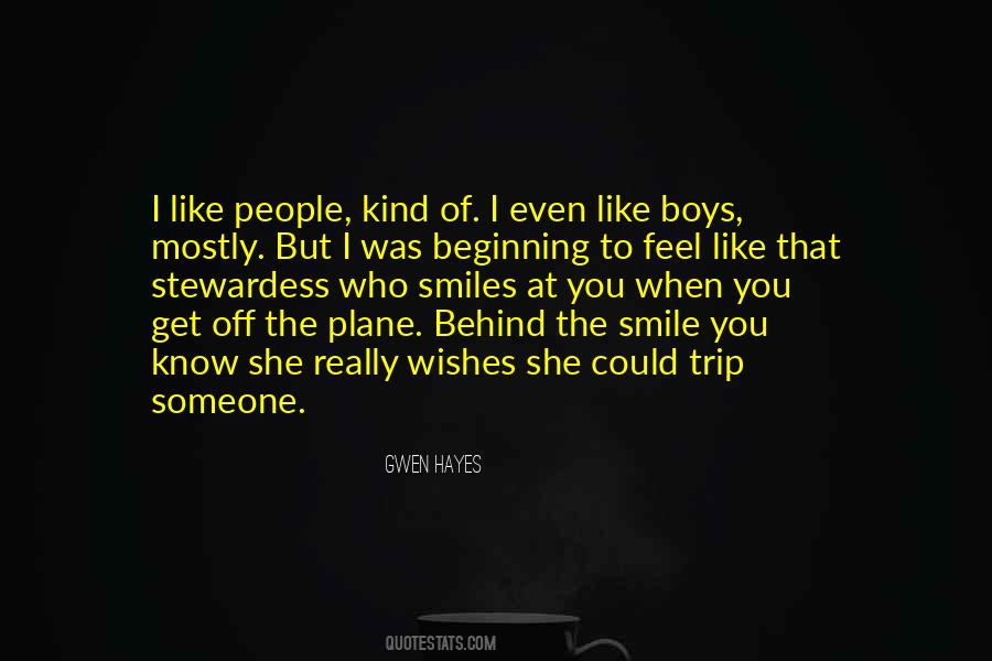 Quotes About Behind The Smile #1847398
