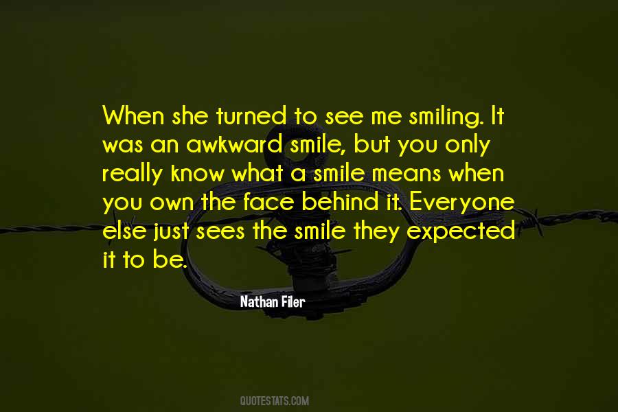 Quotes About Behind The Smile #263708