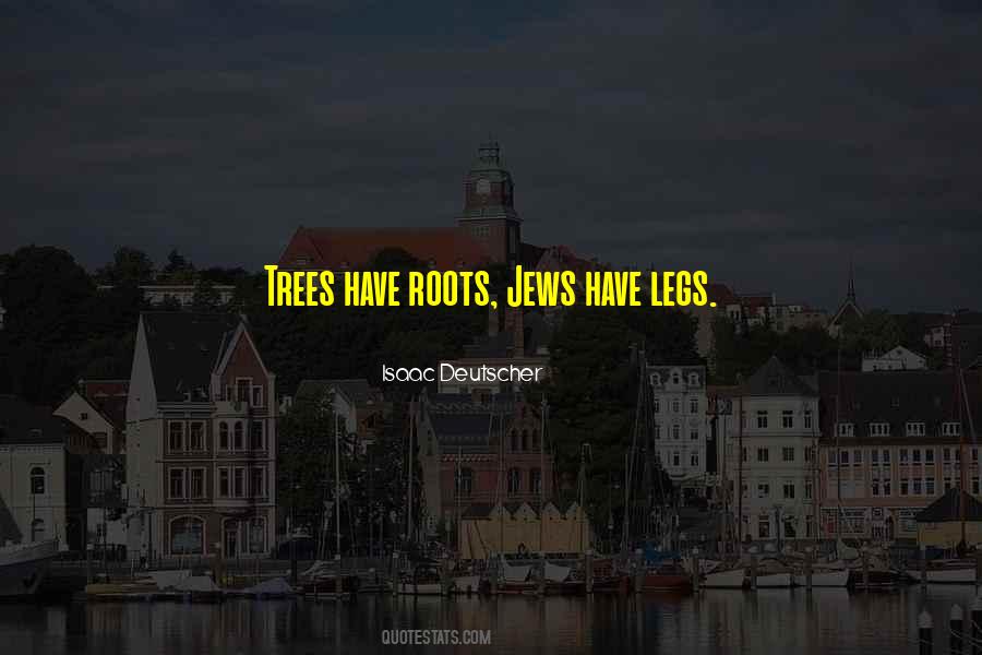 Quotes About Tree Roots #448847