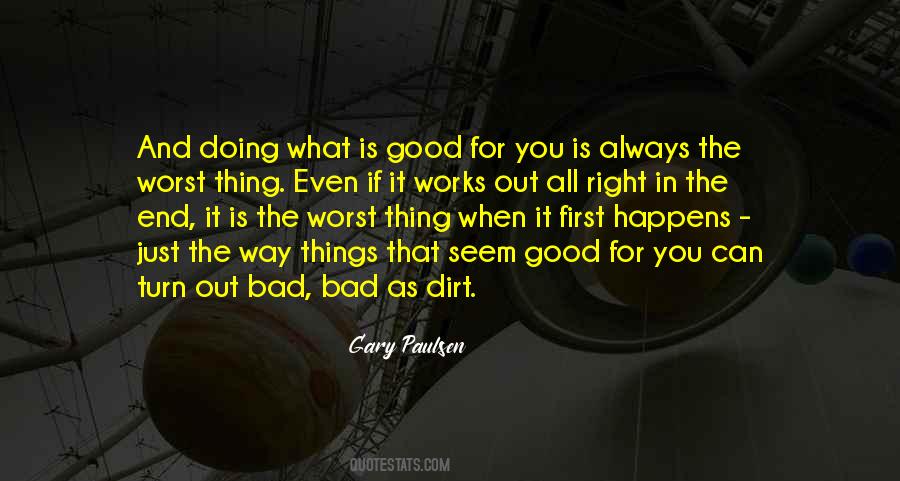 Quotes About It All Works Out In The End #591740