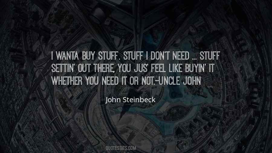 Buy What You Need Quotes #19928