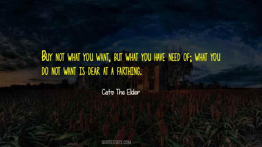 Buy What You Need Quotes #386571