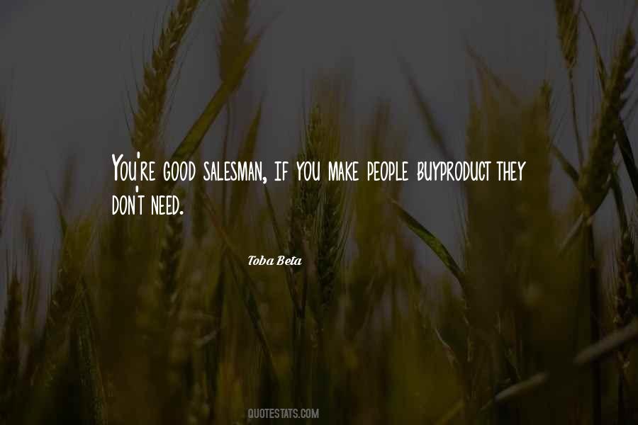 Buy What You Need Quotes #45606