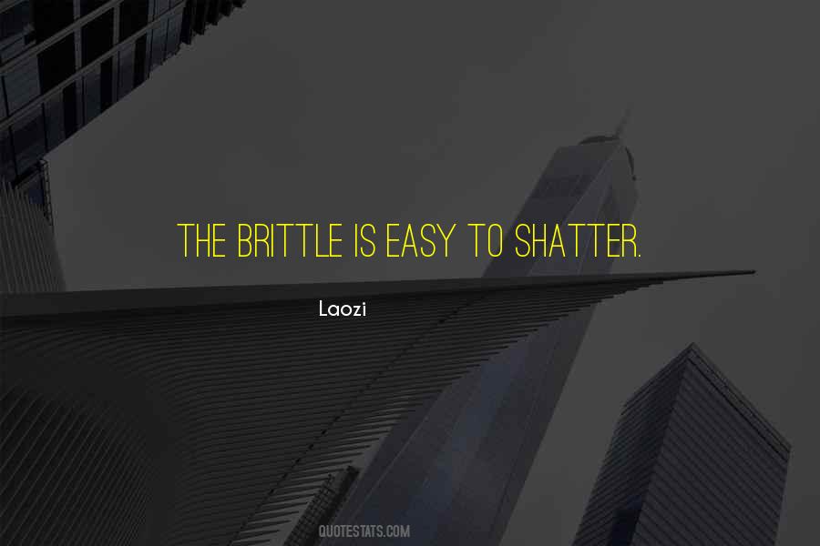 Quotes About Shatter #518853