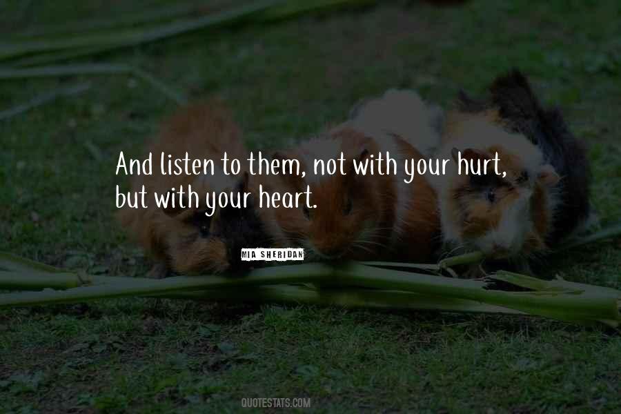 Listen With Your Heart Quotes #818040