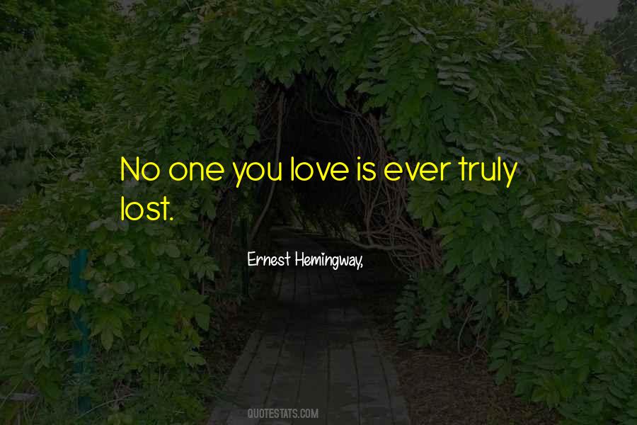 Quotes About One You Love #1707523