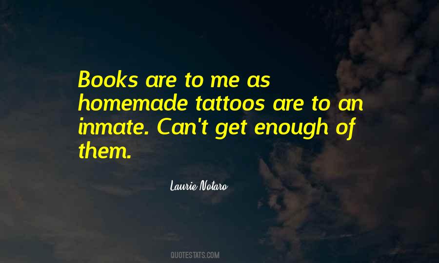 Quotes About Tattoos #1007926