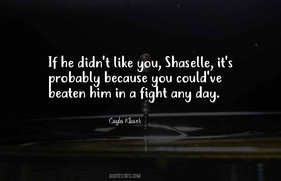 Quotes About Shaselle #1058384