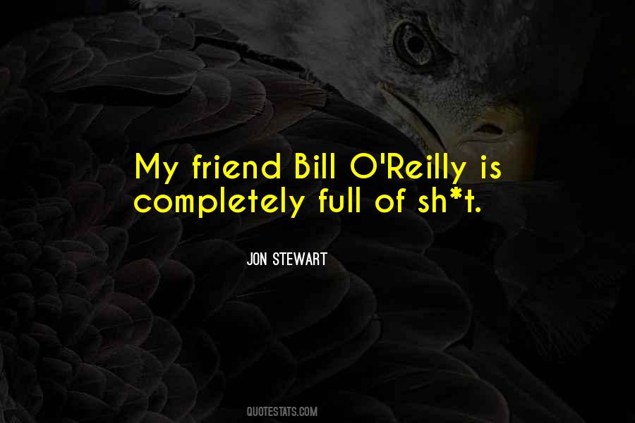 Bill O Reilly Quotes #702198