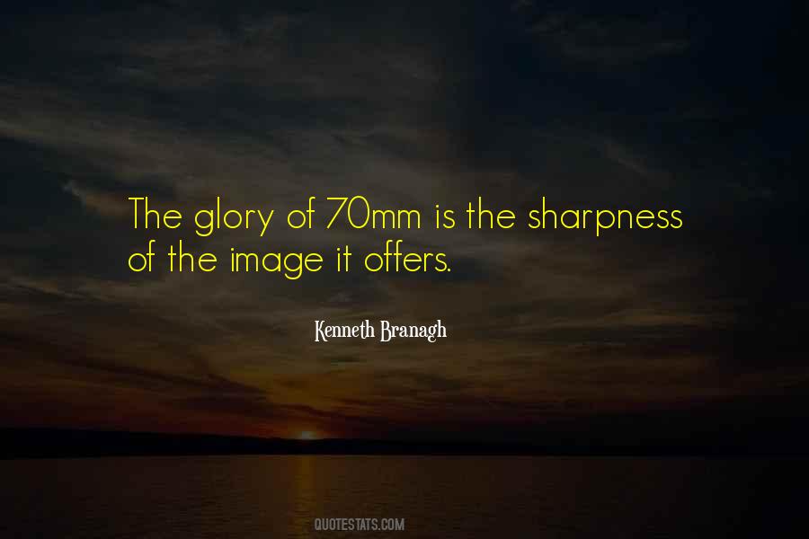 Quotes About Sharpness #527060