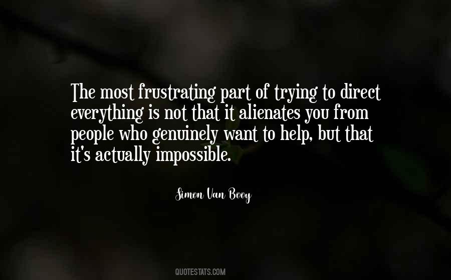 Frustrating People Quotes #524538