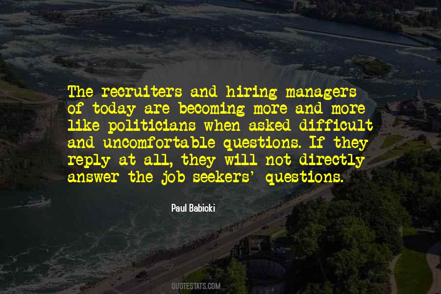 Quotes About Hiring Managers #723509