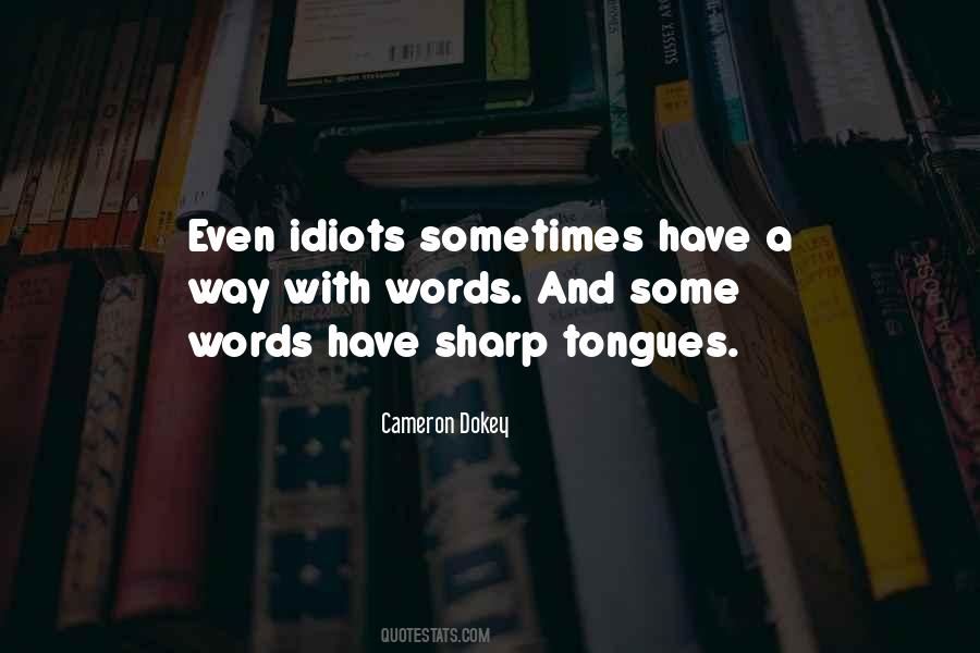 Quotes About Sharp Words #1442285