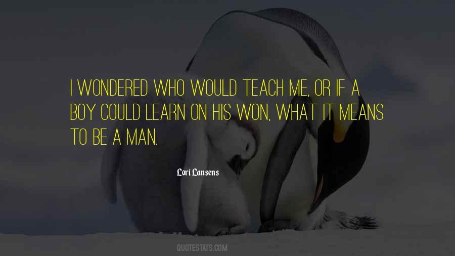 Way To Learn Is To Teach Quotes #31556