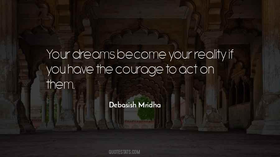 Act On Your Dreams Quotes #501748
