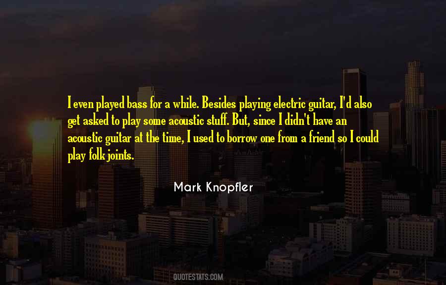 Quotes About Electric Guitar #1328564