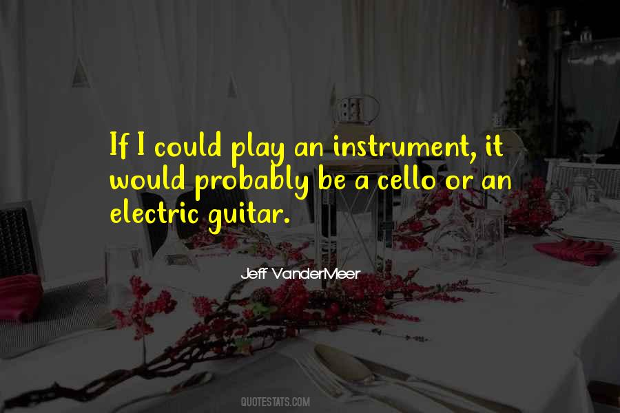 Quotes About Electric Guitar #419308