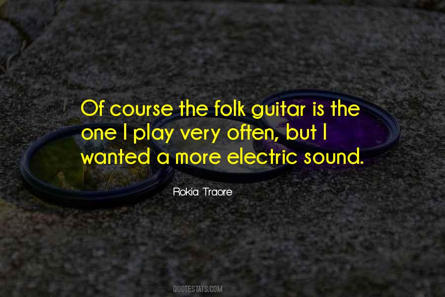 Quotes About Electric Guitar #433150