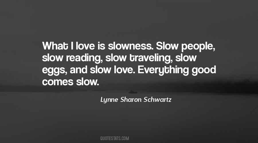 Slow People Quotes #587194