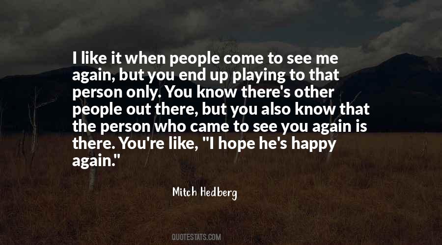 Quotes About Happy To See You #454282