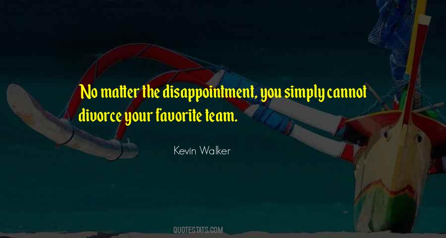 Quotes About Team Sports #284995