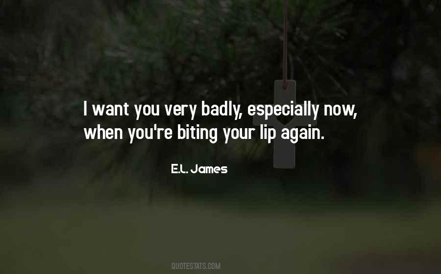 Quotes About Biting My Lip #1456917