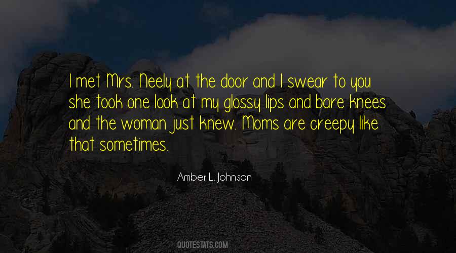 Quotes About Creepy Things #8772