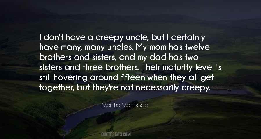 Quotes About Creepy Things #93383