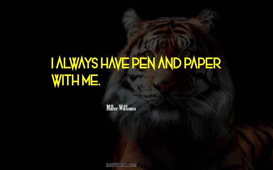 Quotes About Pen And Paper #1667162