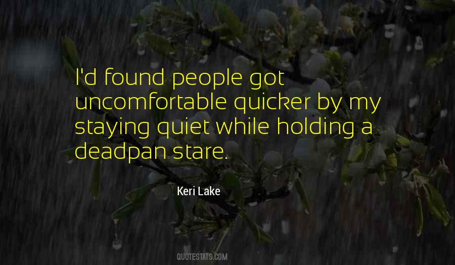 Quotes About Staying Quiet #1593190