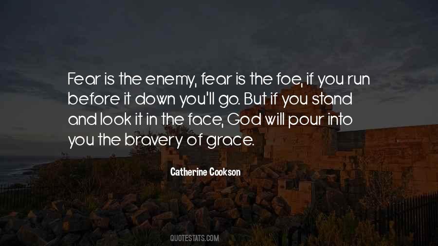 Quotes About Bravery And Fear #1757423