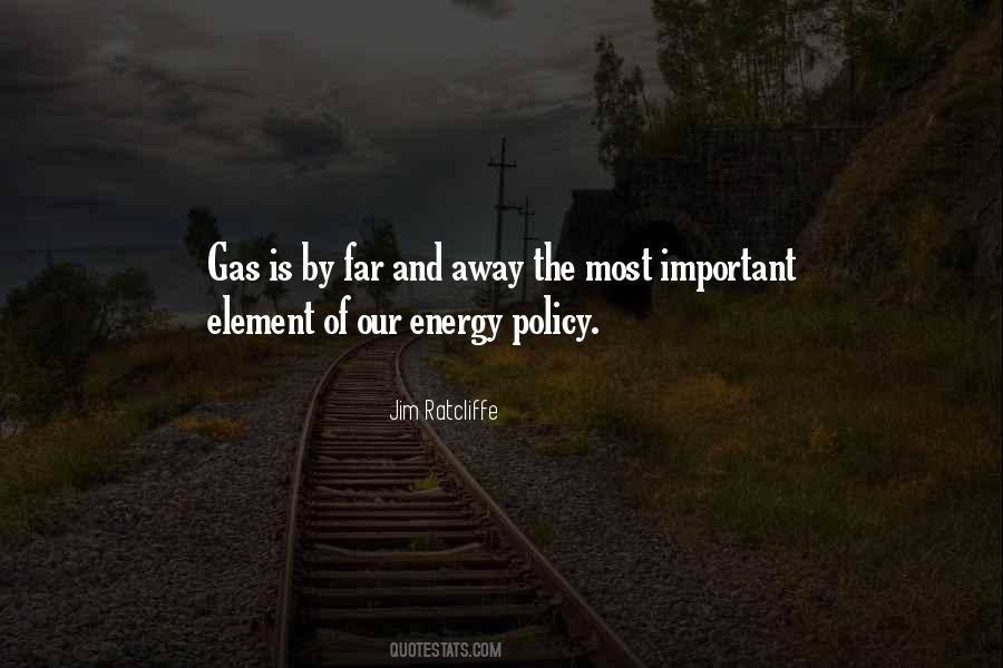 Quotes About Energy Policy #1283335