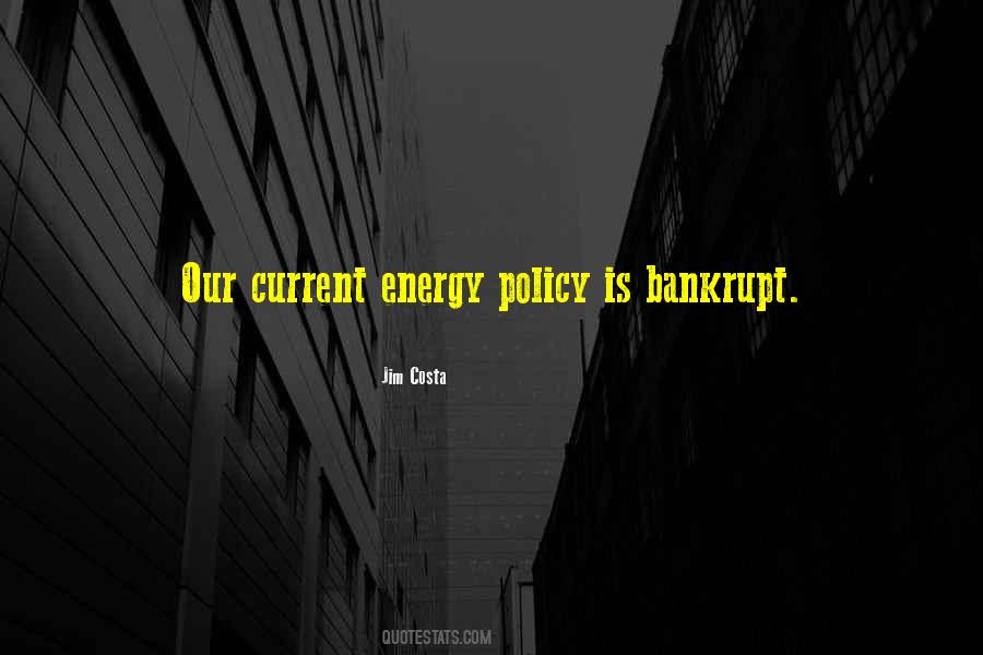 Quotes About Energy Policy #1837106